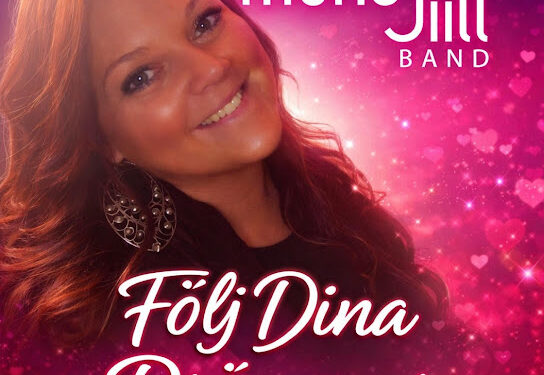 Mona‑Jill Band slipper ny inspirerende singel: “Följ dina drömmer”
